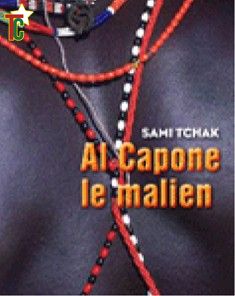 Al Capone le Malien de Sami Tchak sort le 3 février en France